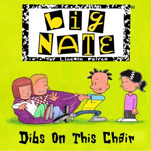 cover image of Big Nate:  Dibs on This Chair